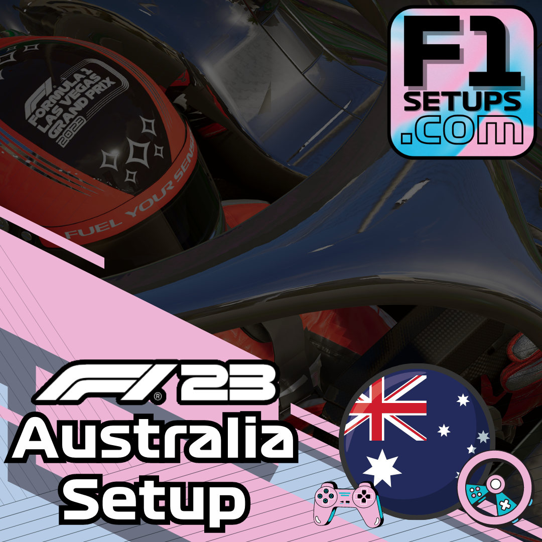 F1 23 Australia Setup Guide F1Setups