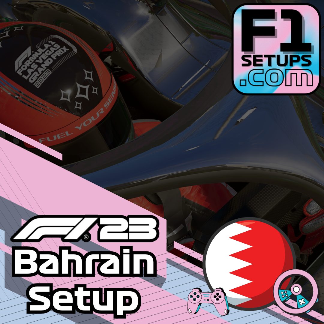 F1 23 Bahrain Setup - The Best Dry and Wet F1 23 Car Setup for