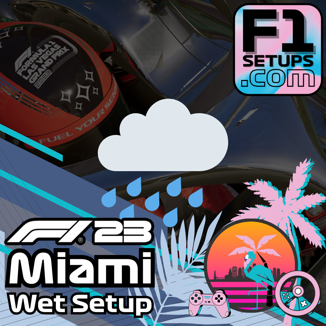 F1 22 Miami Setup Guide For Dry And Wet Conditions
