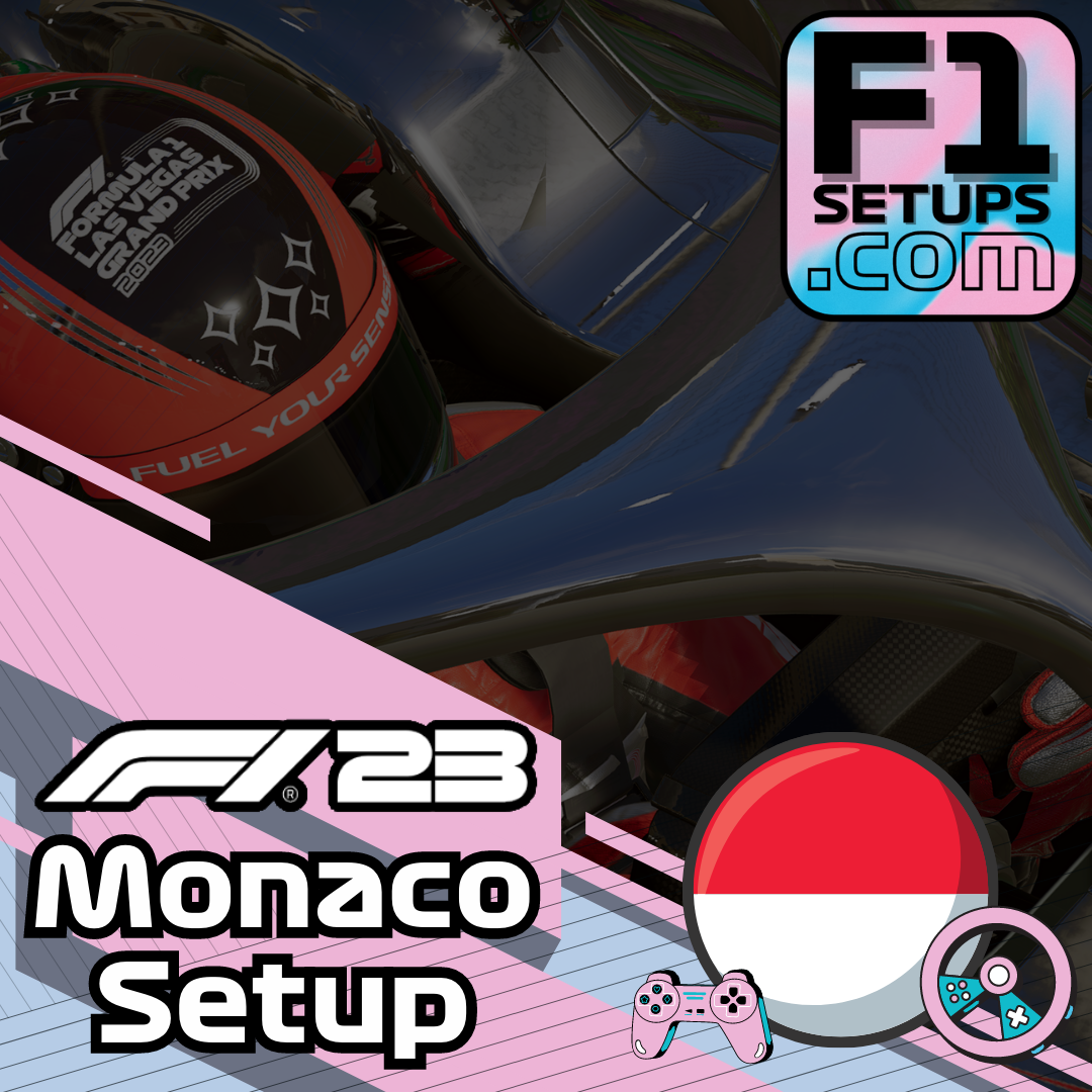F1 23 Monaco Setup Guide F1Setups