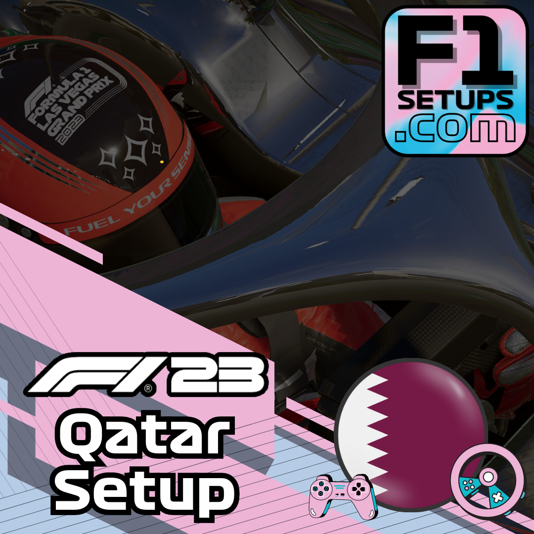 F1 23 Qatar Setup Guide F1Setups